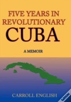 Capa do artigo Five Years In Revolutionary Cuba