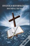 Fivefold Reformation Doctrinal Truths