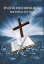 Fivefold Reformation Doctrinal Truths - Preview