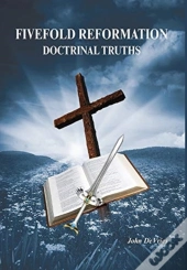 Fivefold Reformation Doctrinal Truths