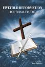 Fivefold Reformation Doctrinal Truths - Preview