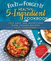 Capa do artigo Fix-It And Forget-It Healthy 5-Ingredient Cookbook