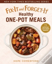 Fix-It And Forget-It Healthy One-Pot Meals