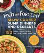 Fix-It And Forget-It Slow Cooker Dump Dinners And Desserts - Preview