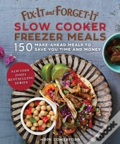 Fix-It And Forget-It Slow Cooker Freezer Meals