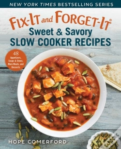 Capa do artigo Fix-It And Forget-It Sweet & Savory Slow Cooker Recipes