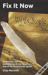 Fix It Now: Rediscover The Constitution