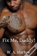 Fix Me, Daddy.