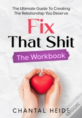 Fix That Shit The Workbook