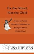 Fix The School, Not The Child
