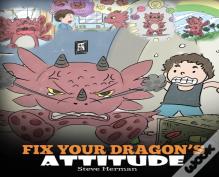 Fix Your Dragon'S Attitude