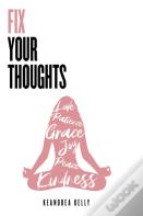 Fix Your Thoughts