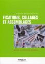 Fixations, Collages Et Assemblages - Preview