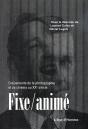 Fixe Anime: Croisement De La Photographie Et Du Cinema Au Xxe Siecle - Preview