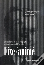 Capa do artigo Fixe Anime: Croisement De La Photographie Et Du Cinema Au Xxe Siecle