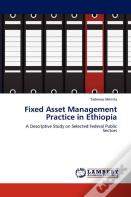 Fixed Asset Management Practice In Ethiopia