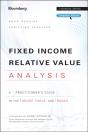 Fixed Income Relative Value Analysis: A Practitioners Guide To The Theory, Tools, And Trades + Website - Preview