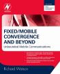 Fixed/Mobile Convergence And Beyond - Preview