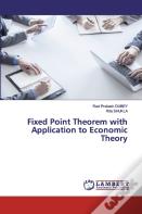 Fixed Point Theorem With Application To Economic Theory