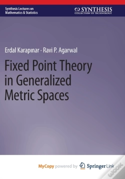 Capa do artigo Fixed Point Theory In Generalized Metric Spaces