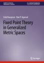 Fixed Point Theory In Generalized Metric Spaces - Preview