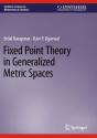 Fixed Point Theory In Generalized Metric Spaces - Preview