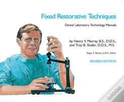 Fixed Restorative Techniques