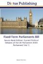 Fixed-Term Parliaments Bill - Preview
