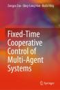 Fixed-Time Cooperative Control Of Multi-Agent Systems - Preview