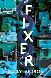 Fixer: A Novel