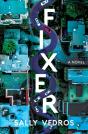 Fixer: A Novel - Preview