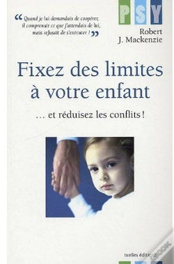 Capa do artigo Fixez Des Limites À Votre Enfant...Et Réduisez Les Conflits !