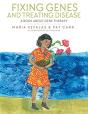 Fixing Genes And Treating Disease - Preview