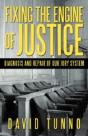 Fixing The Engine Of Justice: Diagnosis - Preview