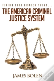 Capa do artigo Fixing This Broken Thing...The American Criminal Justice System