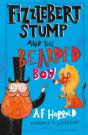 Fizzlebert Stump And The Bearded Boy - Preview