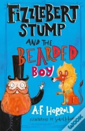 Fizzlebert Stump And The Bearded Boy