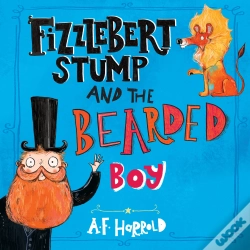 Capa do artigo Fizzlebert Stump And The Bearded Boy