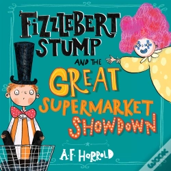 Capa do artigo Fizzlebert Stump And The Great Supermarket Showdown