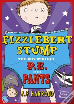 Capa do artigo Fizzlebert Stump: The Boy Who Did P.E. In His Pants