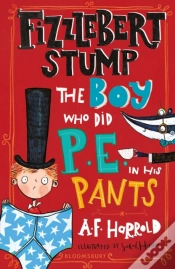 Capa do artigo Fizzlebert Stump: The Boy Who Did P.E. In His Pants