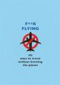 F**K Flying - Preview