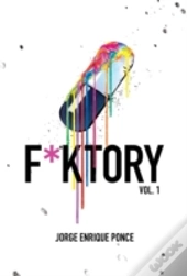F*Ktory Vol. 1