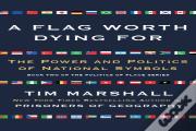 Flag Worth Dying For