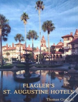 Capa do artigo Flagler'S St. Augustine Hotels
