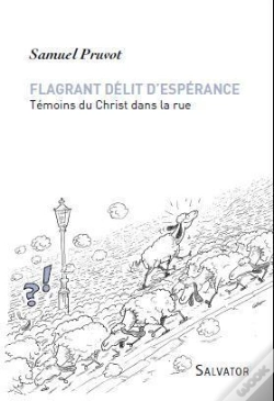 Capa do artigo Flagrant Délit D'Espérance ; Témoins Du Christ Dans La Rue