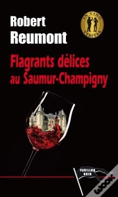Flagrants Delices Au Saumur-Champigny