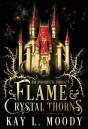 Flame And Crystal Thorns - Preview