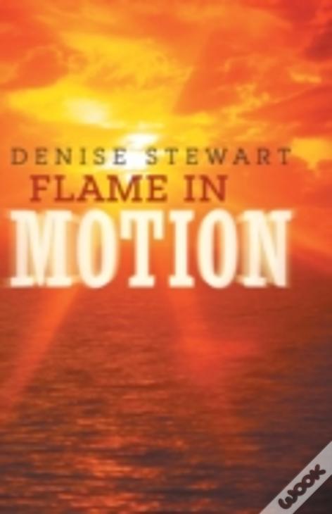 Flame In Motion
