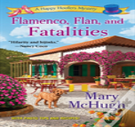Flamenco, Flan, And Fatalities